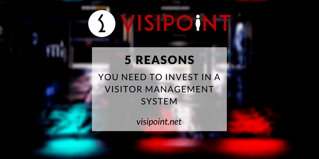5 Reasons You Need To Invest In a Visitor Management System (Infographic)